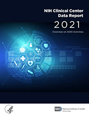 Cover of 2021 NIH Clinical Center Data Report