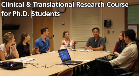 Clinical & Translational Research Course for Ph.D. Students