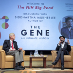 Dr. Francis Collins (left) and Dr. Siddhartha Mukherjee (right)