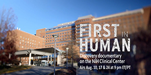 First in Human Discovery Documentary