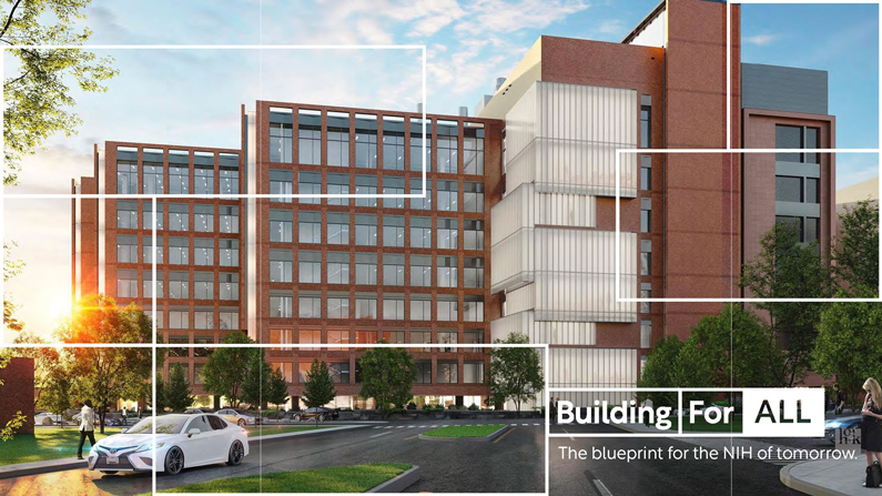 NIH Clinical Center Building 10 - Building For All - The blueprint for the NIH of tomorrow